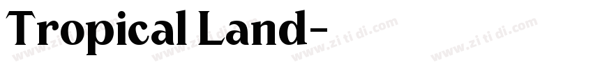 Tropical Land字体转换